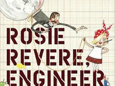 Book Cover of Rosie Revere, Engineer by Andrea Beaty