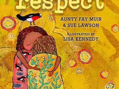 Book Cover of Respect by Aunty Fay Muir & Sue Lawson