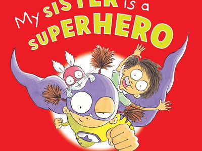 Book Cover of My Sister is a Superhero by Damon Young
